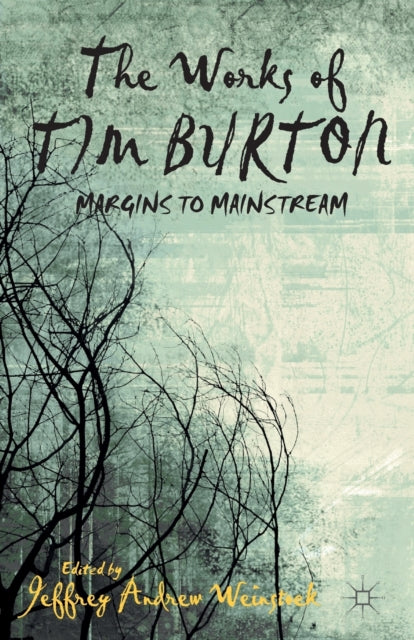 Book cover of: Works of Tim Burton. By: Jeffrey Andrew Weinstock