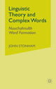 Book cover of: Linguistic Theory and Complex Words. By: J. Stonham
