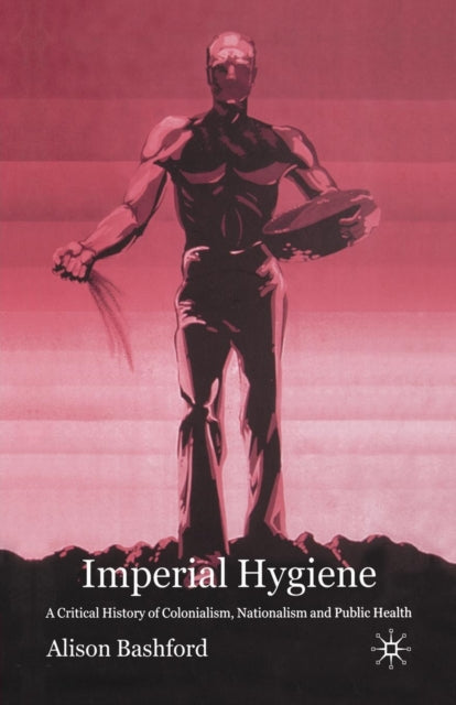 Book cover of: Imperial Hygiene. By: A. Bashford