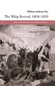 Book cover of: Whig Revival, 1808-1830. By: W. Hay