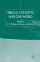 Book cover of: Biblical Concepts and our World. By: D. Phillips