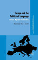 Book cover of: Europe and the Politics of Language. By: Máiréad Nic Craith