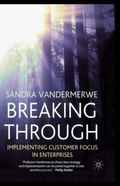 Book cover of: Breaking Through. By: S. Vandermerwe