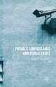 Book cover of: Privacy, Surveillance and Public Trust. By: D. Neyland