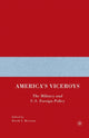 Book cover of: America’s Viceroys. By: D. Reveron