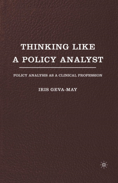 Book cover of: Thinking Like a Policy Analyst. By: I. Geva-May