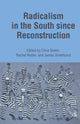Book cover of: Radicalism in the South since Reconstruction. By: J. Smethurst