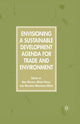 Book cover of: Envisioning a Sustainable Development Agenda for Trade and Environment. By: A. Najam