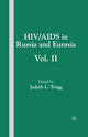 Book cover of: HIV/AIDS in Russia and Eurasia, Volume II. By: J. Twigg