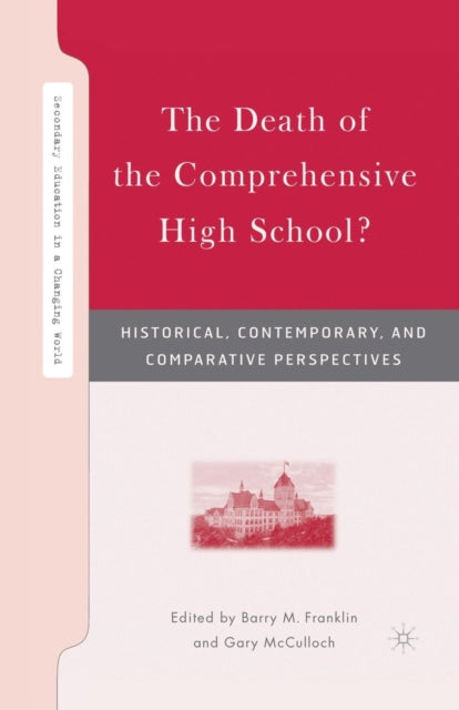 Book cover of: Death of the Comprehensive High School?. By: B. Franklin