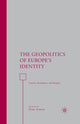 Book cover of: Geopolitics of Europe’s Identity. By: N. Parker