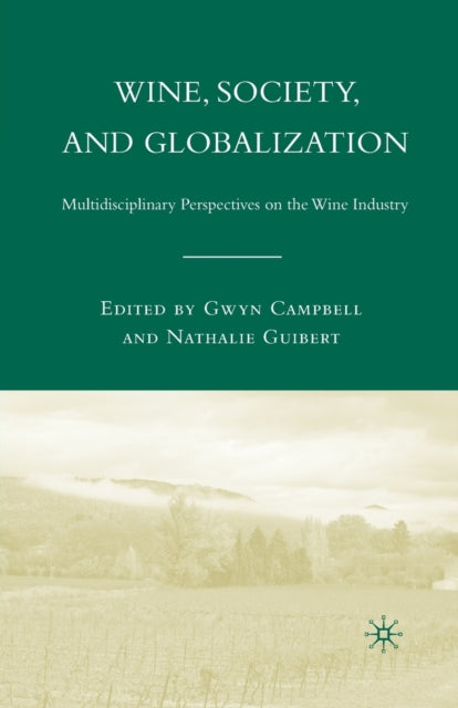 Book cover of: Wine, Society, and Globalization. By: G. Campbell