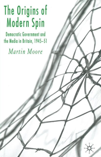 Book cover of: Origins of Modern Spin. By: M. Moore