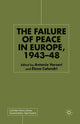 Book cover of: Failure of Peace in Europe, 1943-48. By: Antonio Varsori