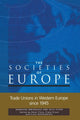 Book cover of: Trade Unions in Western Europe since 1945. By: J. Visser