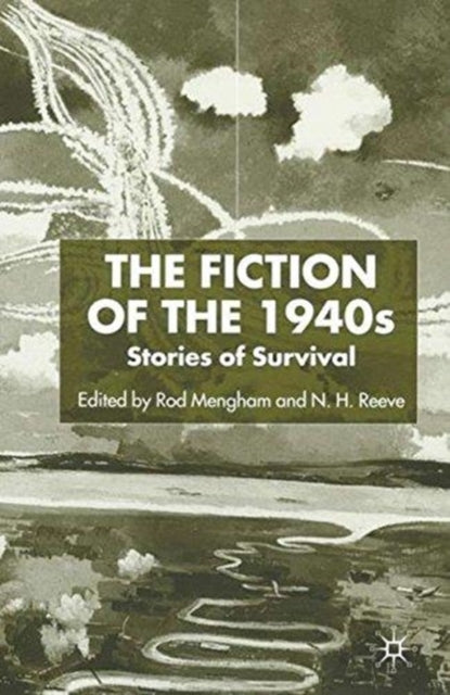 Book cover of: Fiction of the 1940s. By: N. Reeve
