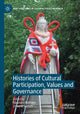 Book cover of: Histories of Cultural Participation, Values and Governance. By: Eleonora Belfiore