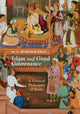 Book cover of: Islam and Good Governance. By: M. A. Muqtedar Khan