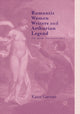 Book cover of: Romantic Women Writers and Arthurian Legend. By: Katie Garner
