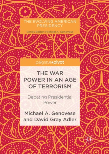 Book cover of: War Power in an Age of Terrorism. By: Michael A. Genovese