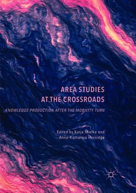 Book cover of: Area Studies at the Crossroads