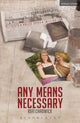 Book cover of: Any Means Necessary. By: Kefi Chadwick