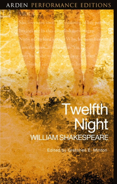Book cover of: Twelfth Night: Arden Performance Editions. By: William Shakespeare