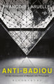 Book cover of: Anti-Badiou. By: François Laruelle