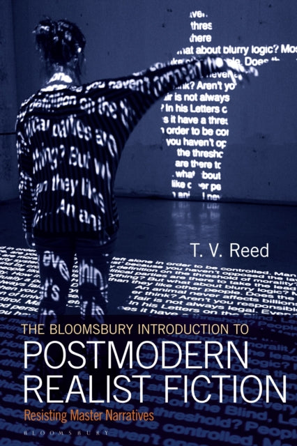 Book cover of: Bloomsbury Introduction to Postmodern Realist Fiction. By: T. V. Reed