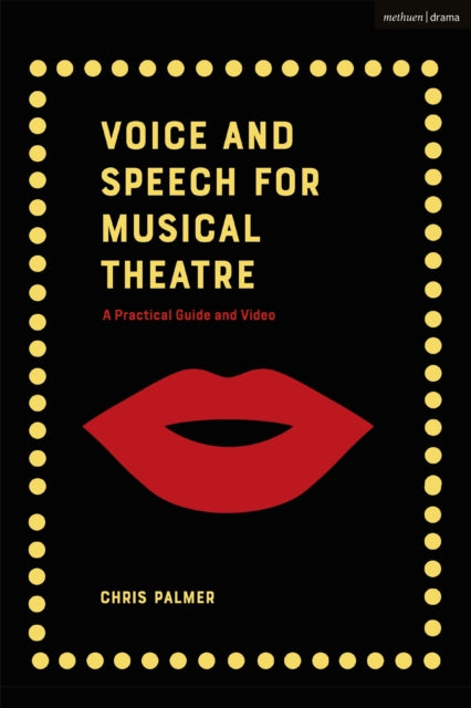 Book cover of: Voice and Speech for Musical Theatre. By: Chris Palmer