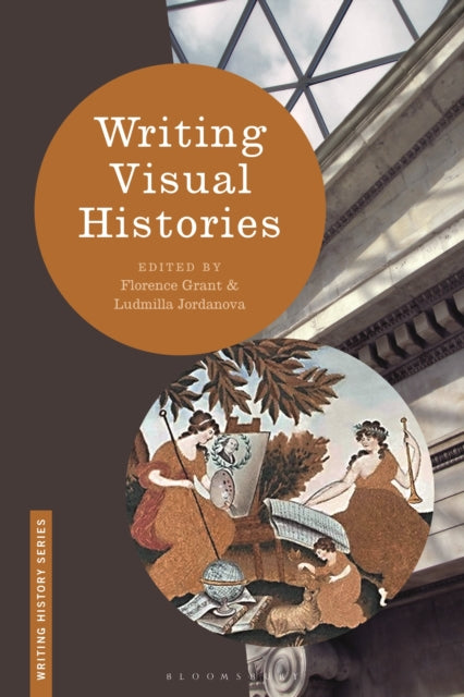 Book cover of: Writing Visual Histories. By: Florence Grant