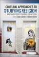 Book cover of: Cultural Approaches to Studying Religion. By: Sarah J. Bloesch