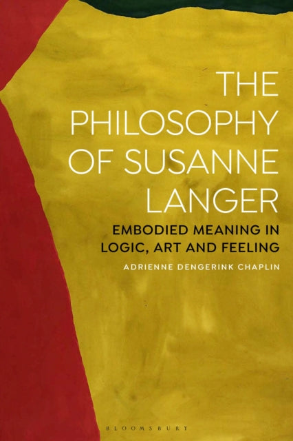 Book cover of: Philosophy of Susanne Langer. By: Adrienne Dengerink Chaplin