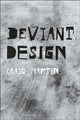 Book cover of: Deviant Design. By: Craig Martin