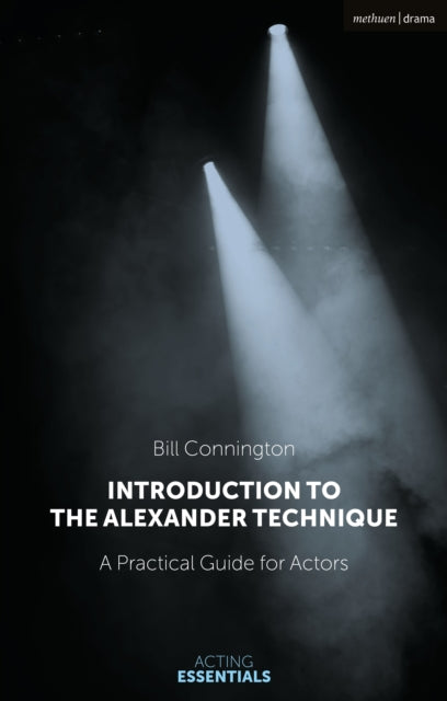 Book cover of: Introduction to the Alexander Technique. By: Bill Connington