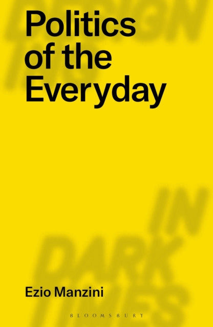 Book cover of: Politics of the Everyday. By: Ezio Manzini