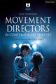 Book cover of: Movement Directors in Contemporary Theatre. By: Ayse Tashkiran