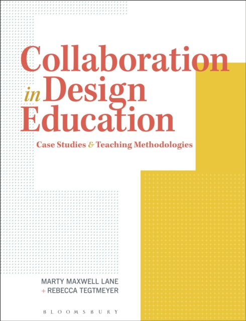 Book cover of: Collaboration in Design Education. By: Marty Maxwell Lane