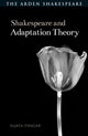 Book cover of: Shakespeare and Adaptation Theory. By: Sujata Iyengar