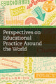 Book cover of: Perspectives on Educational Practice Around the World. By: Sue Hammond