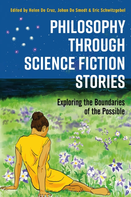 Book cover of: Philosophy through Science Fiction Stories. By: Helen De Cruz