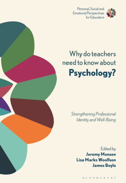 Book cover of: Why Do Teachers Need to Know About Psychology?. By: Jeremy Monsen