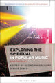 Book cover of: Exploring the Spiritual in Popular Music. By: Georgina Gregory