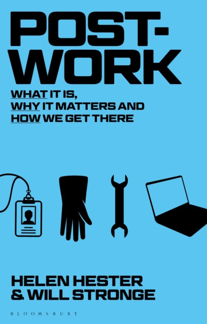 Book cover of: Post-work. By: Will Stronge