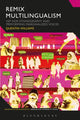 Book cover of: Remix Multilingualism. By: Quentin Williams