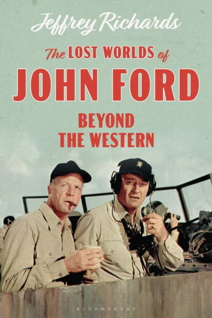 Book cover of: Lost Worlds of John Ford. By: Jeffrey Richards