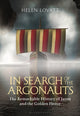 Book cover of: In Search of the Argonauts. By: Helen Lovatt