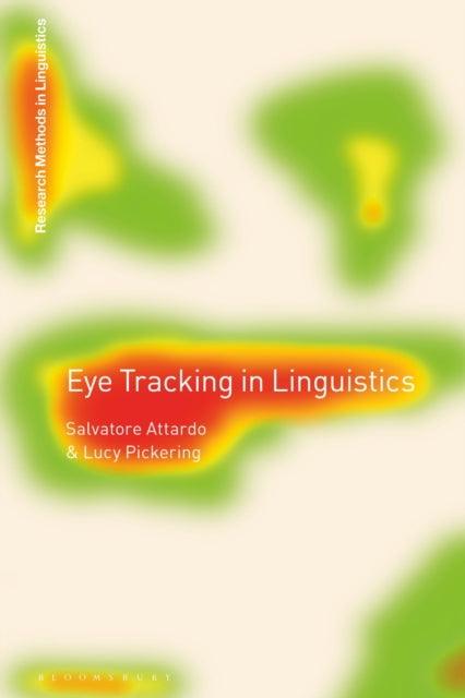 Book cover of: Eye Tracking in Linguistics. By: Salvatore Attardo