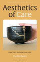 Book cover of: Aesthetics of Care. By: Yuriko Saito