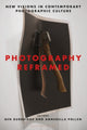 Book cover of: Photography Reframed. By: Ben Burbridge
